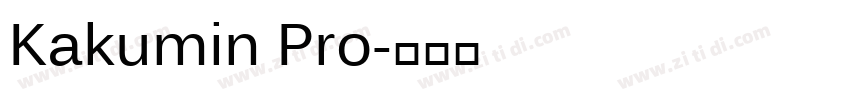 Kakumin Pro字体转换